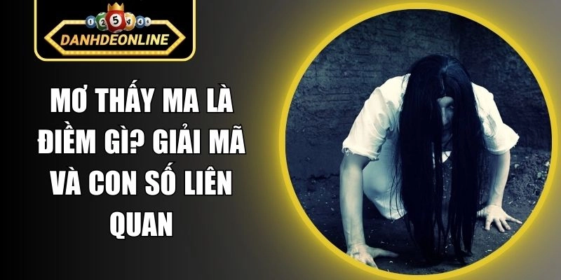 Mơ thấy ma